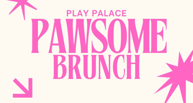 PAWsome Brunch at Play Palace